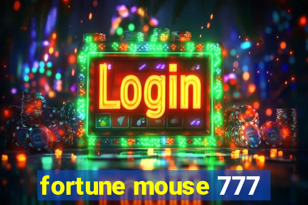 fortune mouse 777